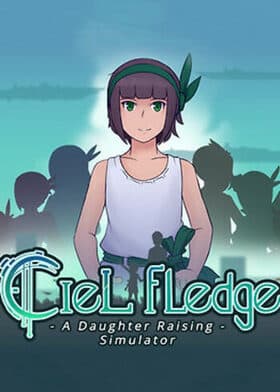 Ciel Fledge A Daughter Raising Simulator