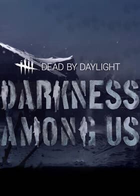 Dead by Daylight Darkness Among Us Chapter DLC