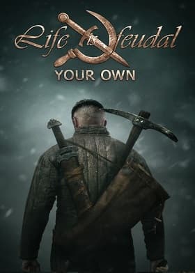 Life is Feudal Your Own