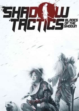 Shadow Tactics Blades of the Shogun
